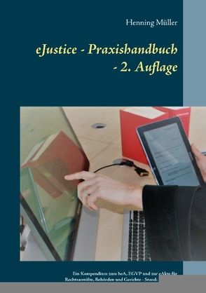 eJustice – Praxishandbuch von Müller,  Henning