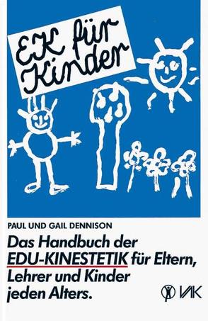 EK für Kinder von Dennison,  Gail, Dennison,  Paul E, Gillessen,  Wolfgang, Kaiser,  Bernd, Kaiser,  Elisabeth, Wennekes,  Renate