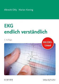 EKG endlich verständlich von Kiening,  Marion, Ohly,  Albrecht