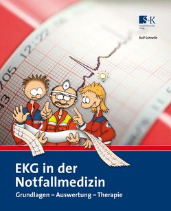 EKG in der Notfallmedizin von Schnelle,  Ralf