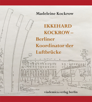 Ekkehard Kockrow — Berliner Koordinator der Luftbrücke von Kockrow,  Madeleine