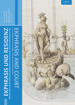 Ekphrasis und Residenz / Ekphrasis and court von Augustyn,  Wolfgang, Tacke,  Andreas, Wenzel,  Michael