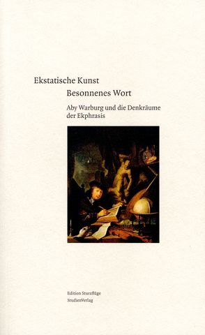 Ekstatische Kunst – Besonnenes Wort von Kofler,  Peter