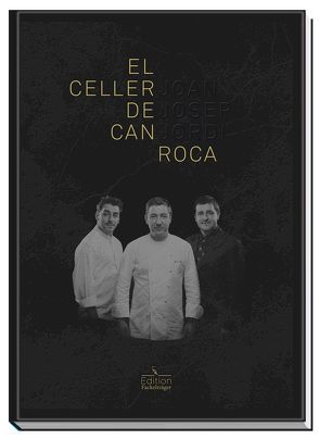 El Celler de Can Roca von Roca,  Joan, Roca,  Jordi, Roca,  Josep