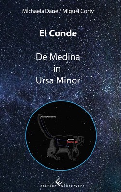 El Conde De Medina in Ursa Minor von Corty,  Miguel, Dane,  Michaela