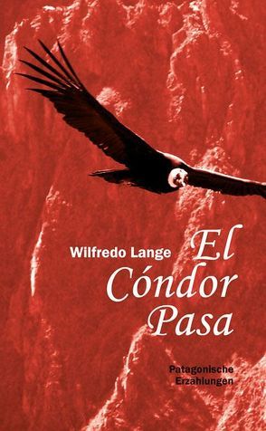 El Cóndor Pasa von Lange,  Wilfredo