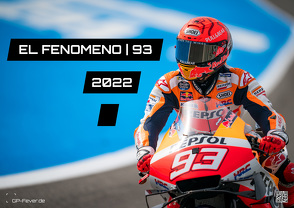 EL FENOMENO | 93 – Marc Marquez – 2022 – Kalender | MotoGP DIN A3 von Wobser,  Steve