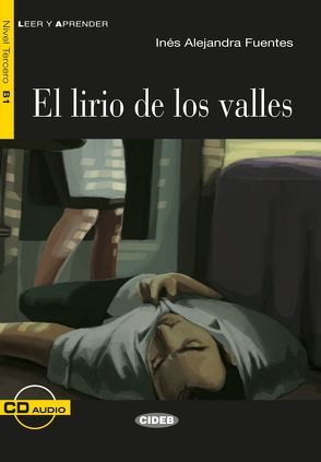 El lirio de los valles von Fuentes,  Inés Alejandra