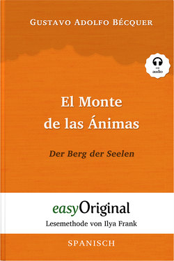 El Monte de las Ánimas / Der Berg der Seelen (Buch + Audio-CD) – Lesemethode von Ilya Frank – Zweisprachige Ausgabe Spanisch-Deutsch von Bécquer,  Gustavo Adolfo, Frank,  Ilya, Peters,  Ralf