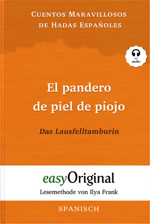 El pandero de piel de piojo / Das Lausfelltamburin (Buch + Audio-CD) – Lesemethode von Ilya Frank – Zweisprachige Ausgabe Spanisch-Deutsch von Frank,  Ilya, Tapia Della Rosa,  Jannike Marie