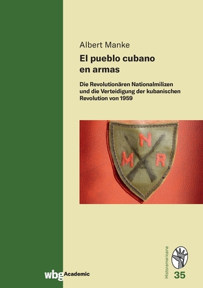 El pueblo cubano en armas von Manke,  Albert