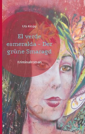 El verde esmeralda – Der grüne Smaragd von Kropp,  Uta