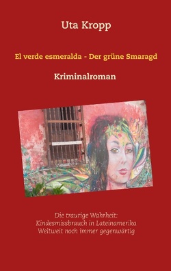 El verde esmeralda – Der grüne Smaragd von Kropp,  Uta