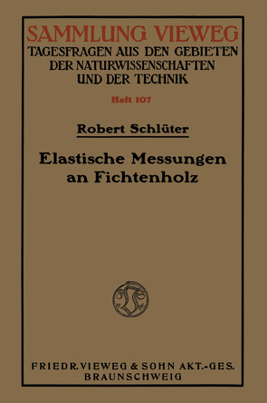 Elastische Messungen an Fichtenholz von Schlüter,  Robert