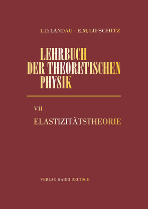 Elastizitätstheorie von Landau,  Lew D., Lifschitz,  Jewgeni M.