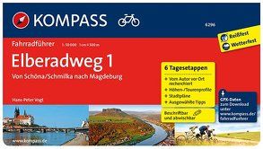 KOMPASS Fahrradführer Elberadweg 1, Von Schöna/Schmilka nach Magdeburg von Vogt,  Hans-Peter