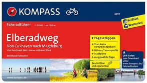 KOMPASS Radführer Elberadweg von Cuxhaven nach Magdeburg von Pollmann,  Bernhard