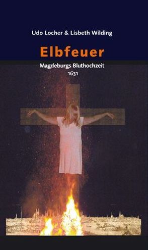 Elbfeuer von Locher,  Udo, Wilding,  Lisbeth