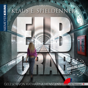 ELBGRAB von Hensgens,  Katharina, Spieldenner,  Klaus E.