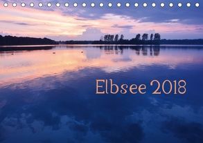 Elbsee 2018 (Tischkalender 2018 DIN A5 quer) von Schnittert,  Bettina