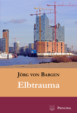 Elbtrauma von Bargen,  Jörg von