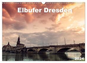 Elbufer Dresden 2024 (Wandkalender 2024 DIN A3 quer), CALVENDO Monatskalender von May,  Stephan