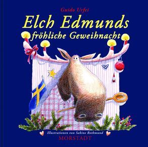 Elch Edmunds fröhliche Geweihnacht von Rothmund,  Sabine, Urfei,  Guido