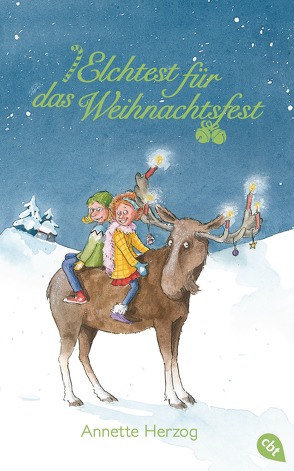 Elchtest für das Weihnachtsfest von Herzog,  Annette, Scharnberg,  Stefanie