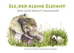 Ele, der kleine Elefant von Hagedorn,  Karin