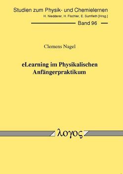 eLearning im Physikalischen Anfängerpraktikum von Nagel,  Clemens