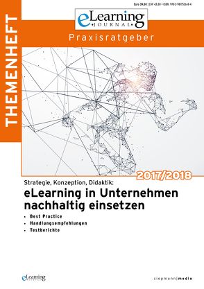 eLearning Journal – Praxisratgeber 2017/2018 von Fleig,  Mathias, Siepmann,  Frank