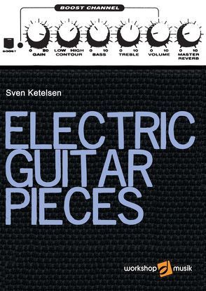 Electric Guitar Pieces von Ketelsen,  Sven