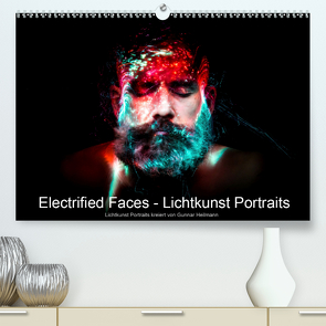 Electrified Faces – Lichtkunst Portraits (Premium, hochwertiger DIN A2 Wandkalender 2020, Kunstdruck in Hochglanz) von Heilmann,  Gunnar