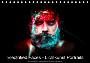 Electrified Faces – Lichtkunst Portraits (Tischkalender 2020 DIN A5 quer) von Heilmann,  Gunnar