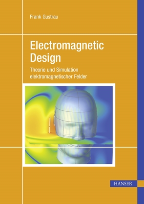 Electromagnetic Design von Gustrau,  Frank