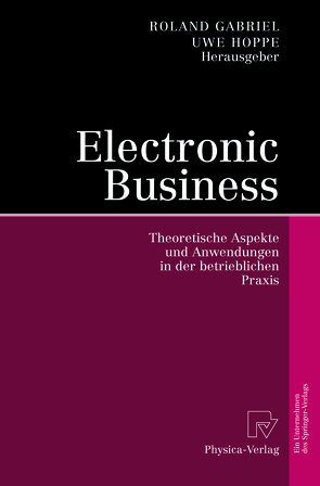 Electronic Business von Gabriel,  Roland, Hoppe,  Uwe