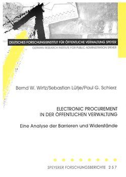 Electronic Procurement in der öffentlichen Verwaltung von Lütje,  Sebastian, Schierz,  Paul G, Wirtz,  Bernd W.