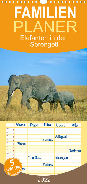 Familienplaner Elefanten in der Serengeti (Wandkalender 2022 , 21 cm x 45 cm, hoch) von Kuttig,  Siegfried