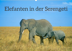 Elefanten in der Serengeti (Wandkalender 2022 DIN A2 quer) von Kuttig,  Siegfried