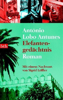 Elefantengedächtnis von Lobo Antunes,  António, Meyer-Minnemann,  Maralde