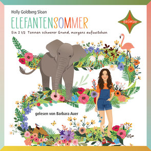 Elefantensommer von Auer,  Barbara, Goldberg Sloan,  Holly, von Savigny,  Katharina