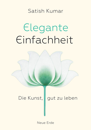 Elegante Einfachheit von Capra,  Fritjof, Kumar,  Satish