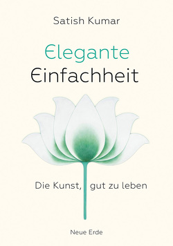 Elegante Einfachheit von Kumar,  Satish