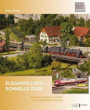 Elegante Loks und schnelle Züge von Eckert,  Klaus