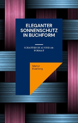 Eleganter Sonnenschutz in Buchform von Hautberg,  Mutter