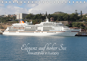 Eleganz auf hoher See – Kreuzfahrer in Europa (Tischkalender 2021 DIN A5 quer) von le Plat,  Patrick