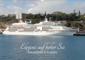 Eleganz auf hoher See – Kreuzfahrer in Europa (Wandkalender 2021 DIN A2 quer) von le Plat,  Patrick