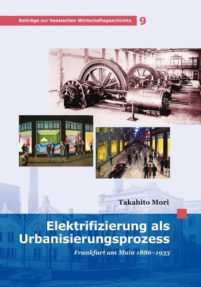 Elektrifizierung als Urbanisierungsprozess von Mori,  Takahito