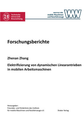 Elektrifizierung von dynamischen Linearantrieben in mobilen Arbeitsmaschinen von Zhang,  Zhenan