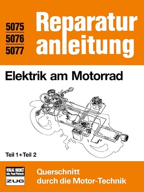 Elektrik am Motorrad Teil 1 und Teil 2